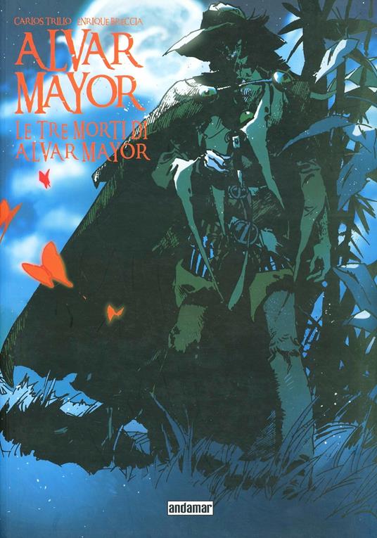 La tre morti di Alvar Mayor. Alvar Mayor. Vol. 5 - Carlos Trillo,Enrique Breccia - copertina