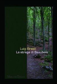 La strega di Beaubois - Luigi Brasili - copertina