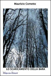 Lo scaricamento della bara - Maurizio Cometto - copertina