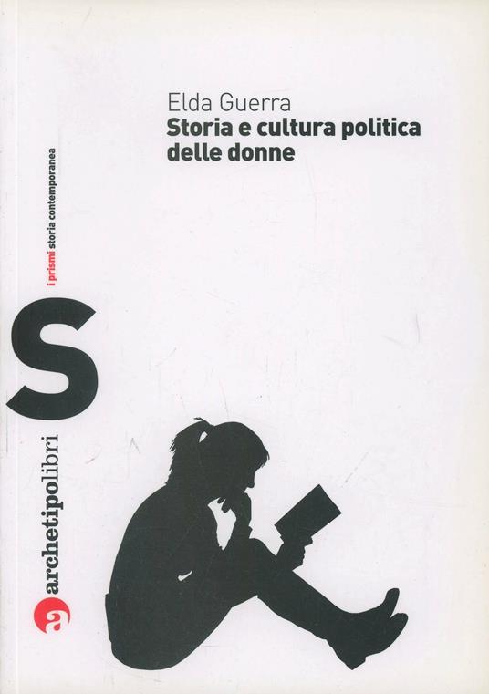 Elda Guerra – Storia e cultura politica delle donne (2008) PDF
