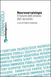 Neuronarratologia. Il futuro dell'analisi del racconto - Stefano Calabrese - copertina