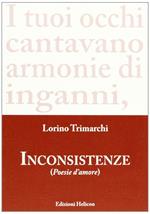 Inconsistenze. Poesie d'amore