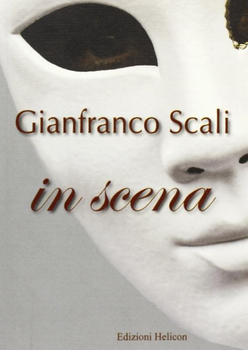 In scena - Gianfranco Scali - copertina