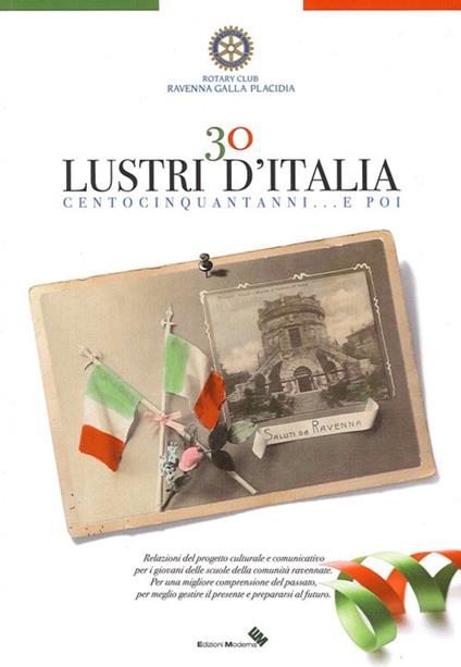 30 lustri d'Italia. Centocinquantanni... e poi - copertina