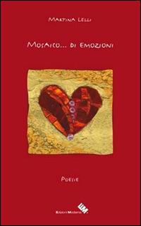 Mosaico... di emozioni - Martina Lelli - copertina
