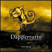 Dappertutto - Jessica Angiulli,Alessio Bonizzato - copertina