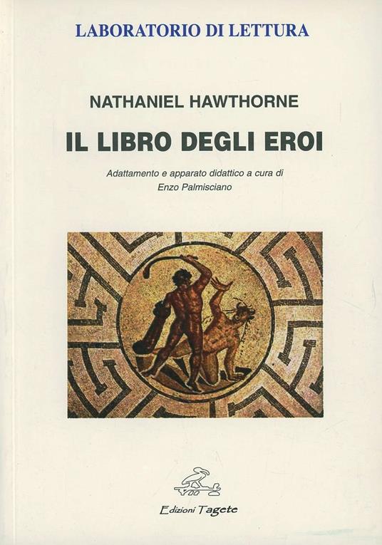 Il libro degli eroi - Nathaniel Hawthorne - copertina