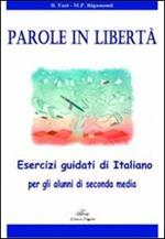 Parole in libertà. Nuove prove INVALSI. Con espansione online. Per la Scuola media