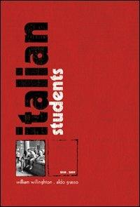 Italian students. Ediz. limitata. Cofanetto - William Willinghton,Aldo Grasso - copertina