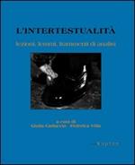 L' intertestualità. Lezioni, lemmi, frammenti di analisi