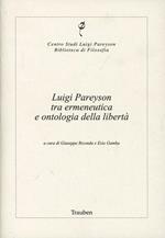 Luigi Pareyson tra ermeneutica e ontologia della libertà