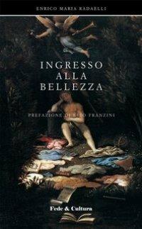 Ingresso alla bellezza - Enrico Maria Radaelli - copertina
