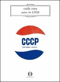 Nato in Urss - Vasile Ernu - copertina