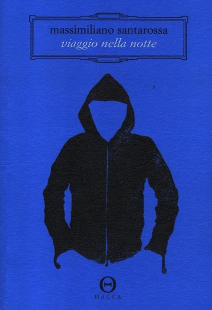 Viaggio nella notte - Massimiliano Santarossa - copertina