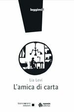 L' amica di carta. Ediz. a caratteri grandi