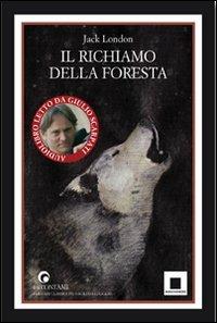 Il richiamo della foresta. Con CD Audio - Jack London - copertina