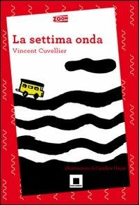 La settima onda - Vincent Cuvellier - copertina