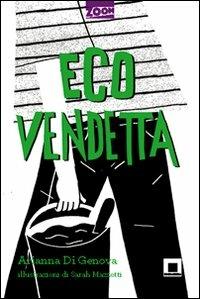 Ecovendetta - Arianna Di Genova - copertina