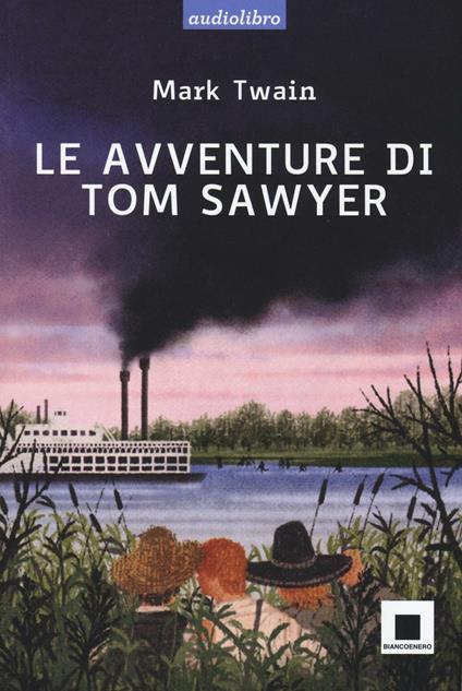Le avventure di Tom Sawyer. Ediz. a caratteri grandi. Con Audiolibro. Con CD Audio - Mark Twain - copertina