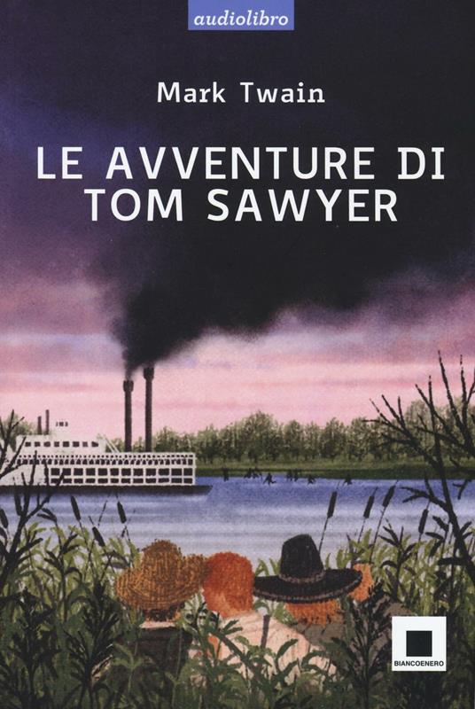 Le avventure di Tom Sawyer. Ediz. a caratteri grandi. Con Audiolibro. Con CD Audio - Mark Twain - copertina