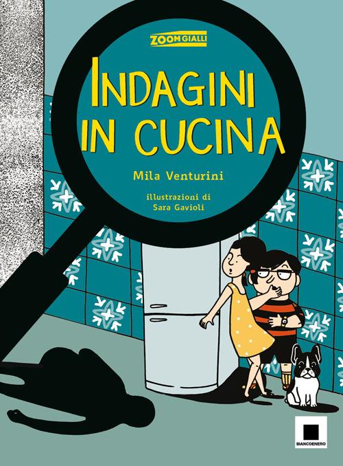 Indagini in cucina - Mila Venturini - copertina