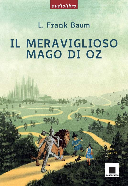 Il meraviglioso mago di Oz. Con Audiolibro. Con CD Audio - L. Frank Baum - copertina