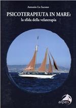 Psicoterapeuta in mare. La sfida della velaterapia