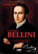 Vincenzo Bellini. Nuovo epistolario 1819-1835. Con documenti inediti