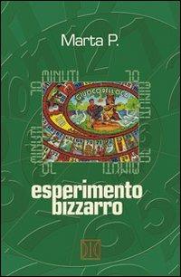70 minuti. Esperimento bizzarro - Marta P. - copertina