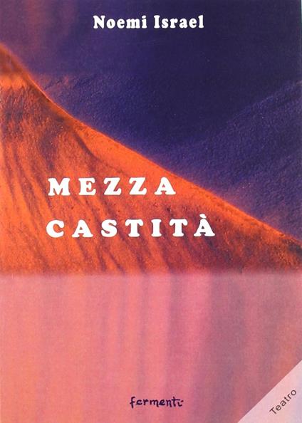 Mezza castità - Noemi Israel - copertina