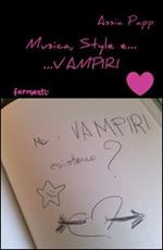 Musica, style e... vampiri