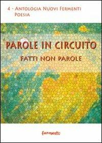 Parole in circuito. Fatti non parole - copertina