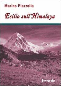 Esilio sull'Himalaya - Marino Piazzolla - copertina