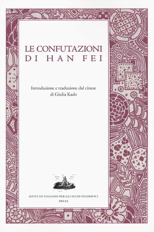 Le confutazioni di Han Fei - Fei Han - copertina