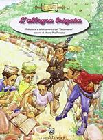L' allegra brigata. Riduzione e adattamento del Decameron