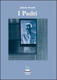 I padri - Alfredo Morelli - copertina