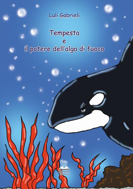 Tempesta e il potere dell'alga di fuoco - Luli Gabrieli - copertina