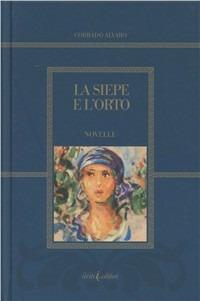 La siepe e l'orto - Corrado Alvaro - copertina