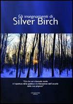 The teachings of Silver Birch-Gli insegnamenti di Silver Birch. Ediz. bilingue