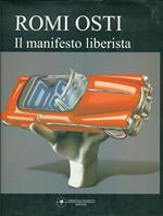 Romi Osti. L'arte liberista