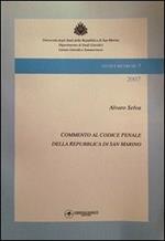 Commento al Codice penale della Repubblica di San Marino 2007