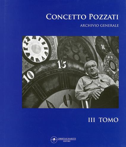 Concetto Pozzati. Archivio generale. Vol. 3 - copertina