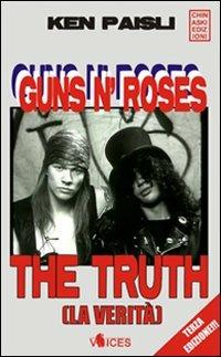 Guns n'Roses. The truth (la verità) - Ken Paisli - copertina