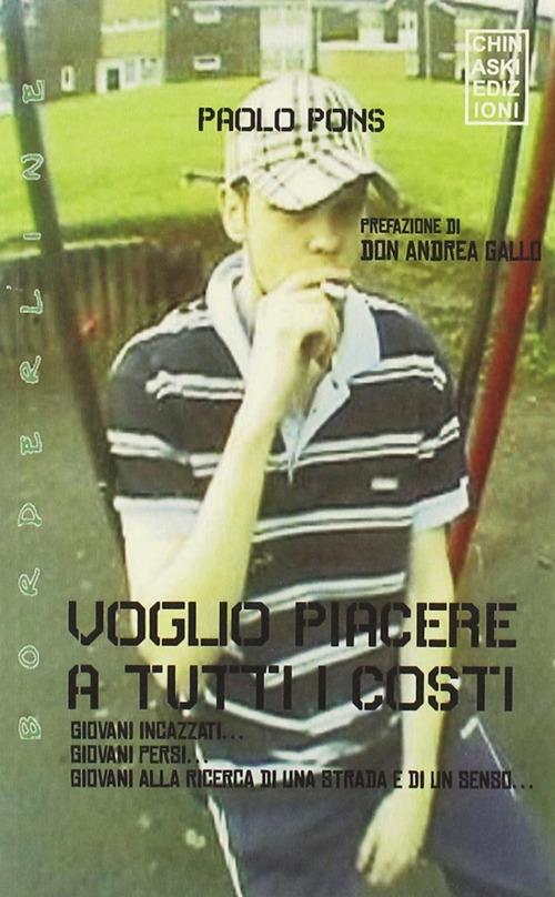 Voglio piacere a tutti i costi - Paolo Pons - copertina