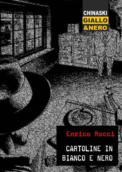 Cartoline in bianco e nero - Enrico Rocci - copertina