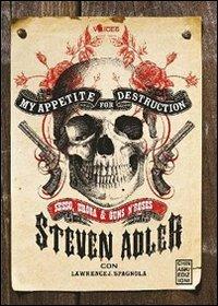 My appetite for destruction - Steven Adler - copertina