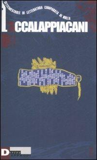 L'accalappiacani. Settemestrale di letteratura comparata al nulla. Vol. 3 - copertina