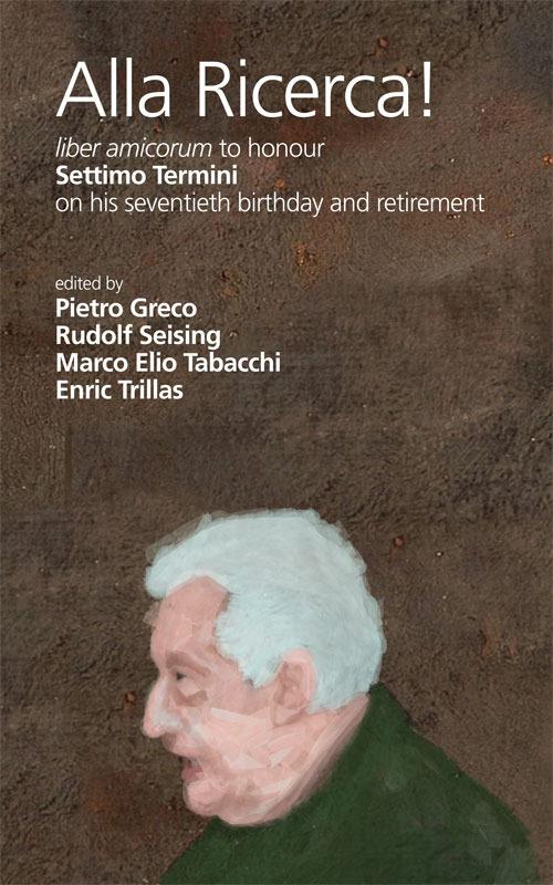 Alla ricerca! Liber amicorum to honour Settimo Termini on his seventieth birthday and retirement. Ediz. italiana, inglese e spagnola - copertina