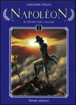 Napoléon. Il tempo del leone. Vol. 2