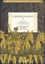 L' impero romano. Vol. 2: Augusto, la prima pietra di un solido impero.